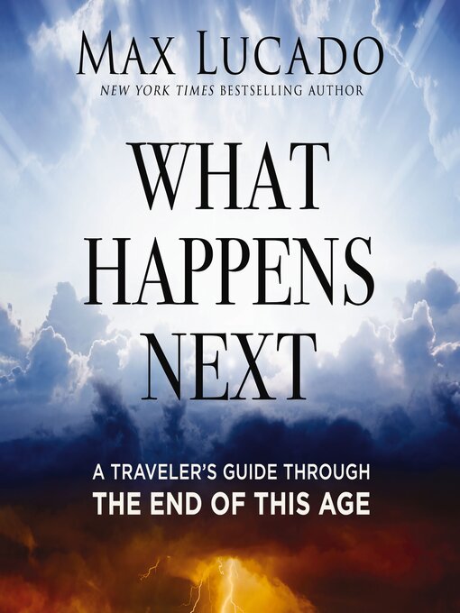 Title details for What Happens Next by Max Lucado - Available